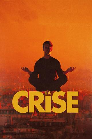 La Crise poster
