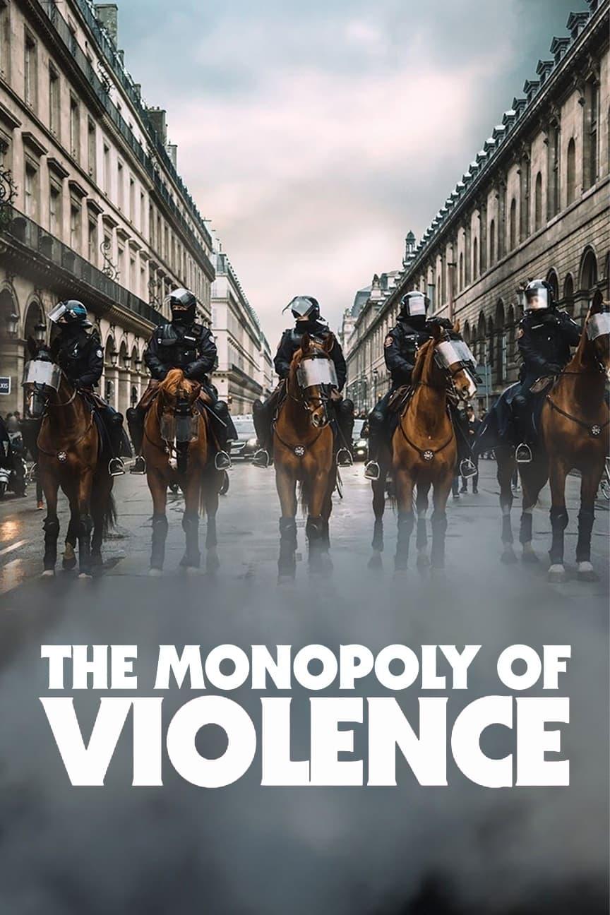 The Monopoly of Violence poster