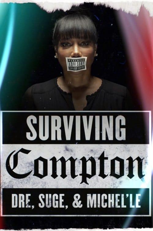 Surviving Compton: Dre, Suge and Michel'le poster