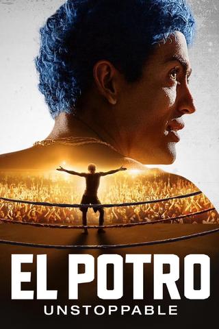 El Potro: Unstoppable poster