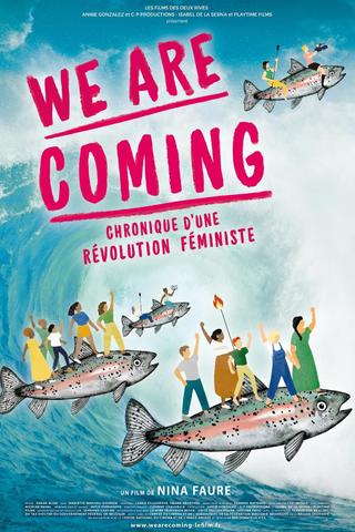 We Are Coming, chronique d’une révolution féministe poster