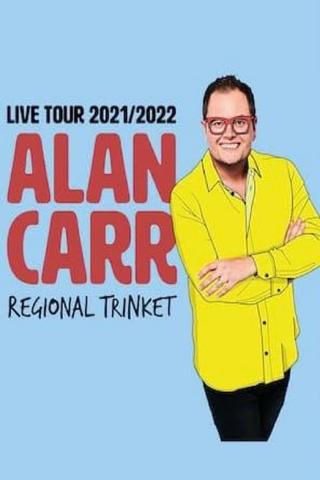 Alan Carr: Regional Trinket poster