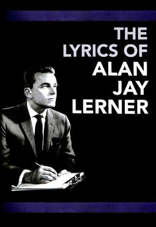 The Lyrics of Alan Jay Lerner poster