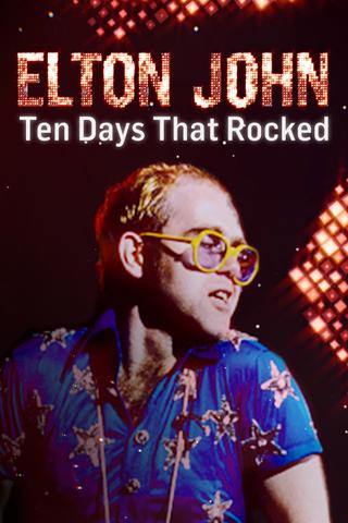 Elton John: Ten Days That Rocked poster