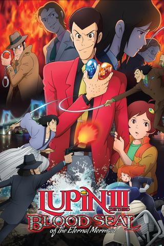 Lupin the Third: Blood Seal of the Eternal Mermaid poster