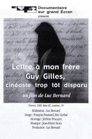 Letter to my brother Guy Gilles, filmmaker who passed away too soon poster