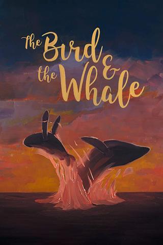 The Bird & The Whale poster