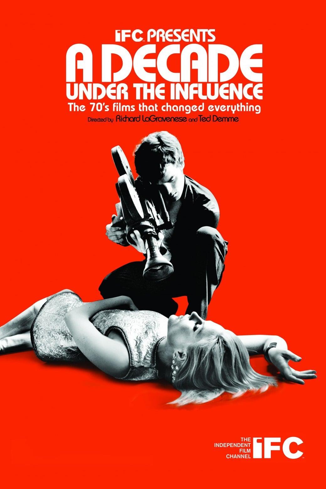 A Decade Under the Influence poster