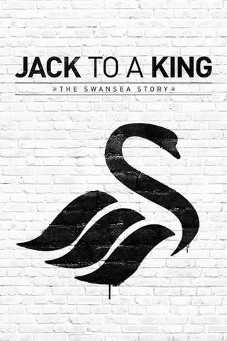 Jack to a King: The Swansea Story poster