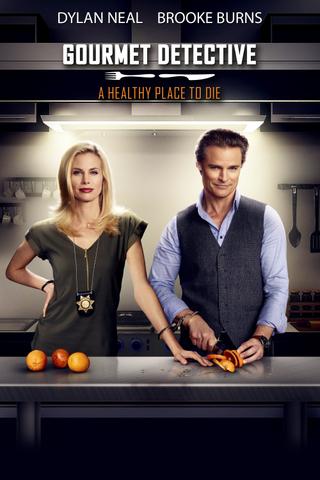 Gourmet Detective: A Healthy Place to Die poster