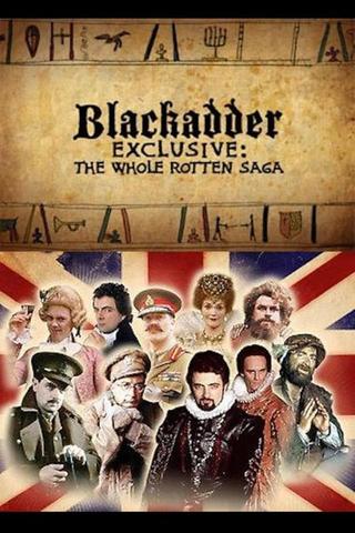 Blackadder Exclusive: The Whole Rotten Saga poster