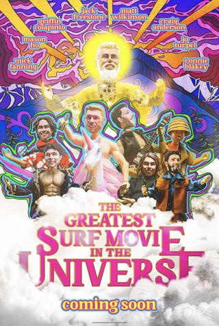 The Greatest Surf Movie in the Universe poster
