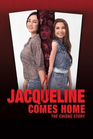 Jacqueline Comes Home: The Chiong Story poster