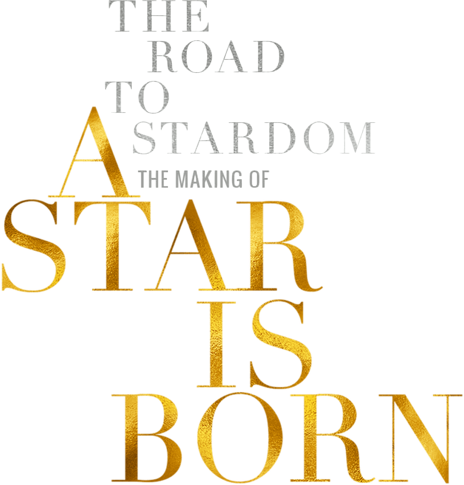 The Road to Stardom: The Making of A Star is Born logo
