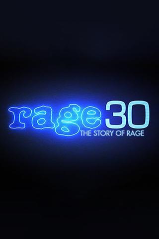 Rage 30: The Story Of Rage poster