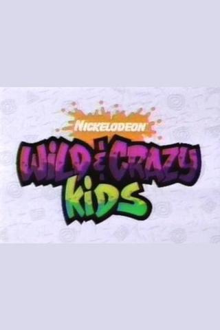 Wild & Crazy Kids poster