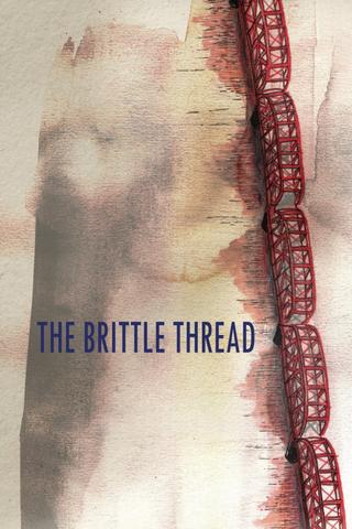 The Brittle Thread poster