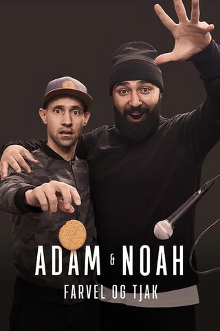 Adam & Noah - Farvel og tjak poster