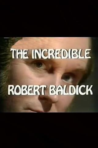 The Incredible Robert Baldick: Never Come Night poster