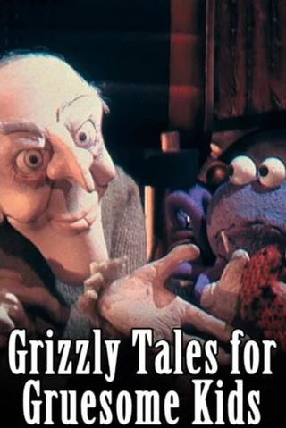 Grizzly Tales for Gruesome Kids poster