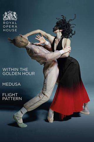 The Royal Ballet: Within the Golden Hour / Medusa / Flight Pattern poster