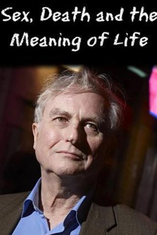 Sex, Death and the Meaning of Life poster