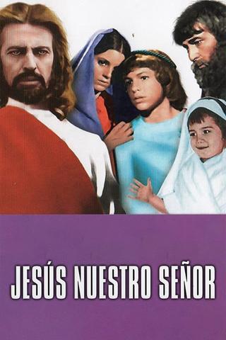 Jesús, nuestro Señor poster
