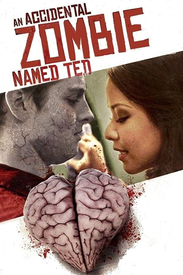 An Accidental Zombie (Named Ted) poster