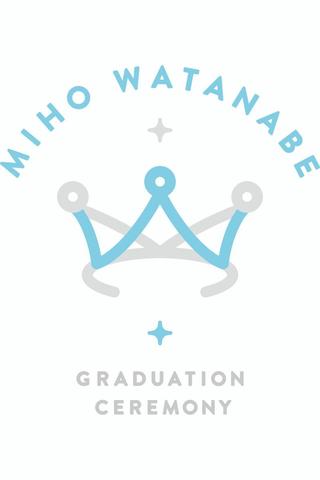 Watanabe Miho Graduation Ceremony poster
