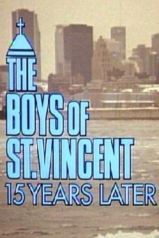 The Boys of St. Vincent: 15 Years Later poster