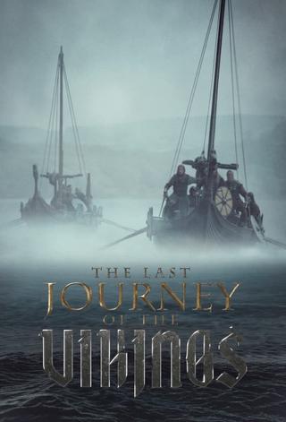 The Last Journey Of The Vikings poster