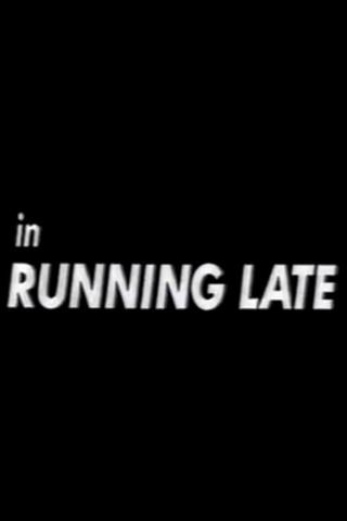 Running Late poster