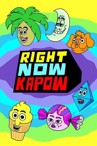 Right Now Kapow poster