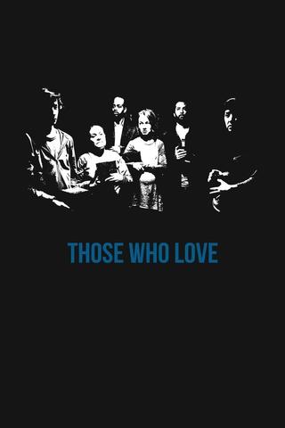 Those Who Love poster