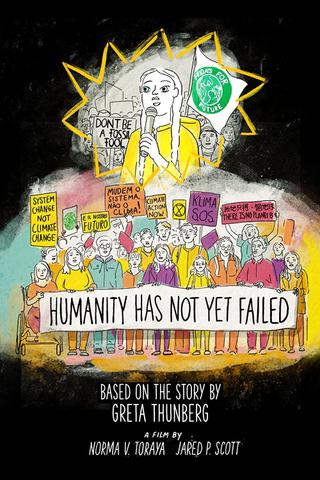Humanity Has Not Yet Failed poster