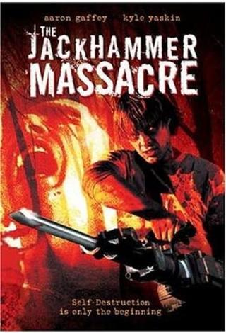 The Jackhammer Massacre poster