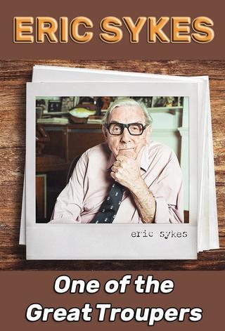 Eric Sykes: One of the Great Troupers poster