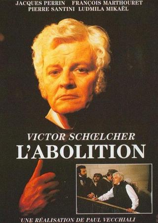 Victor Schœlcher, l'abolition poster