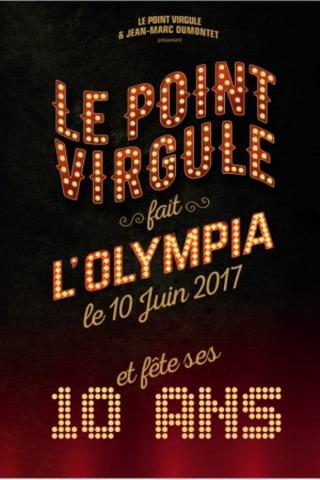 Le Point Virgule fait l'Olympia - 10e édition poster