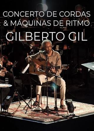 Gilberto Gil - Concerto de Cordas & Máquinas de Ritmo poster