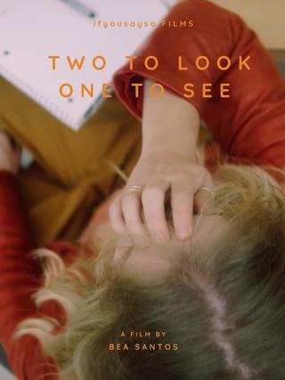 Two to Look, One to See poster