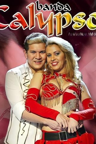 Banda Calypso: Ao Vivo No Olympia poster