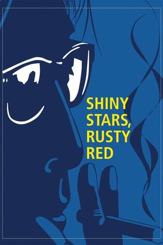 Shiny Stars, Rusty Red poster