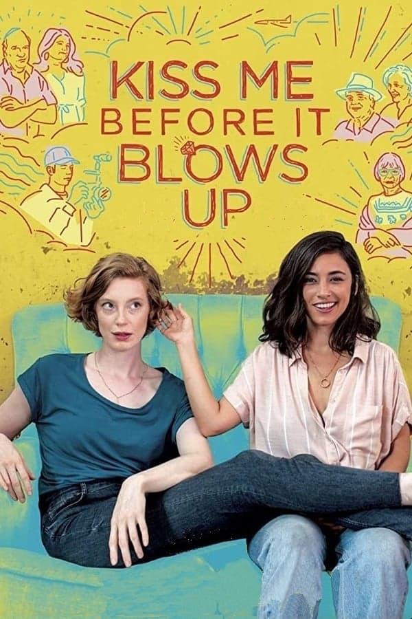 Kiss Me Before It Blows Up poster