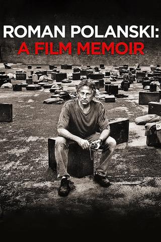 Roman Polanski: A Film Memoir poster
