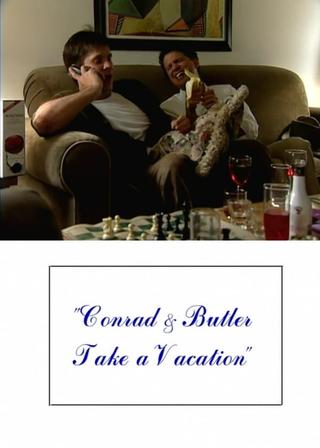 Conrad and Butler Take a Vacation poster