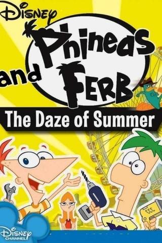 Phineas and Ferb: The Daze of Summer poster