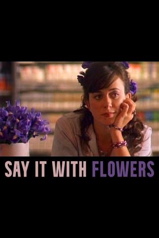 Say It with Flowers poster