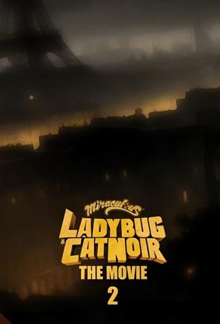 Miraculous: Ladybug & Cat Noir, The Movie 2 poster
