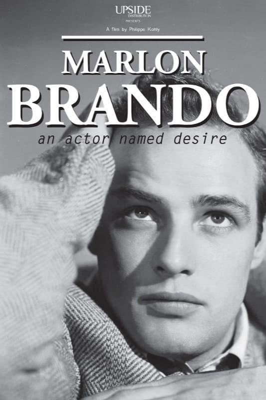 Marlon Brando: An Actor Named Desire poster